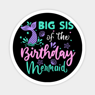 big sis Of The Birthday Mermaid Black Dad Men Mermaids Party Magnet